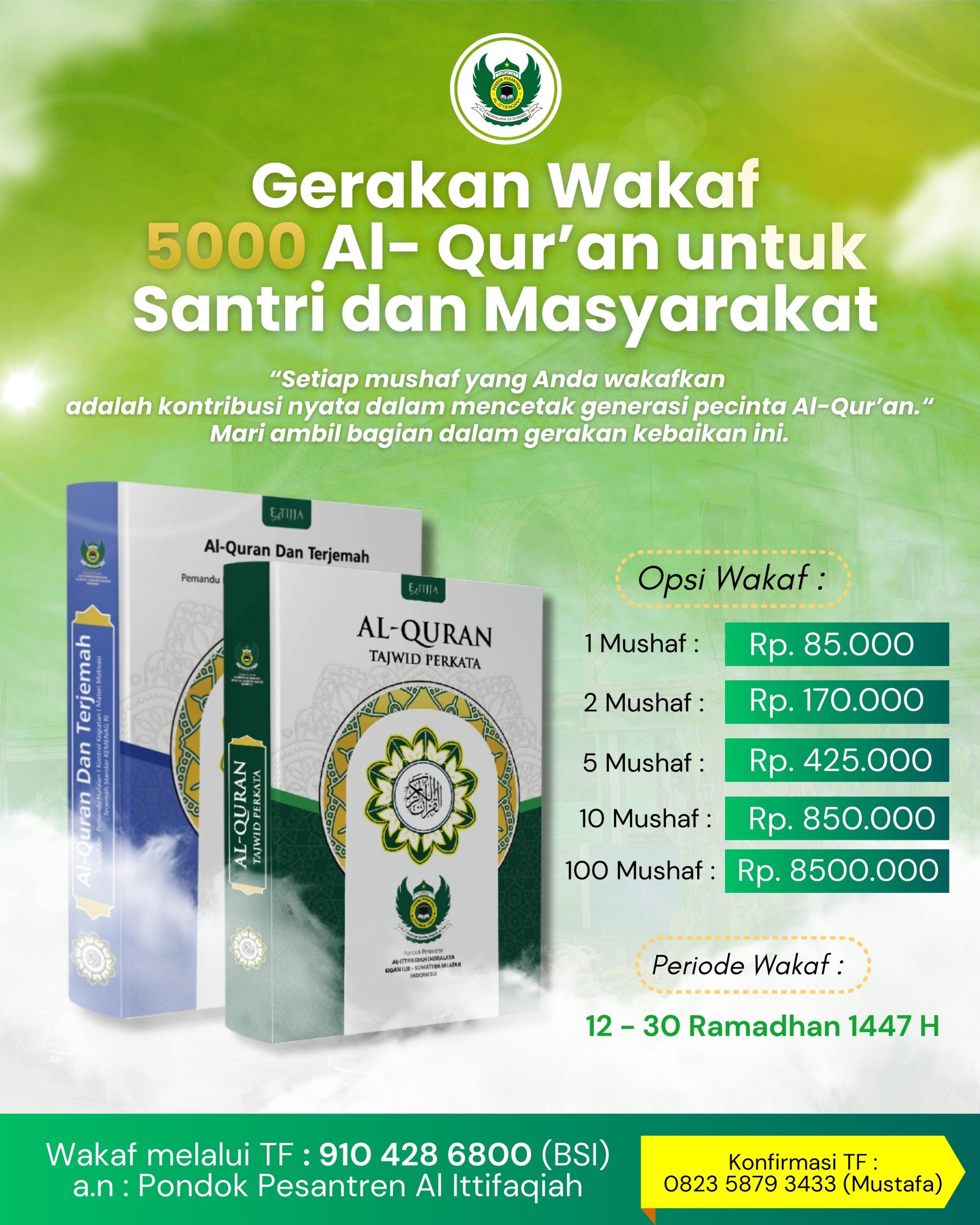 Gerakan Wakaf 5000 Al-Qur’an untuk Santri Ittifaqiah dan Masyarakat sekitar Gerakan Wakaf 5000 Al-Qur’an untuk Santri Ittifaqiah dan Masyarakat sekitar